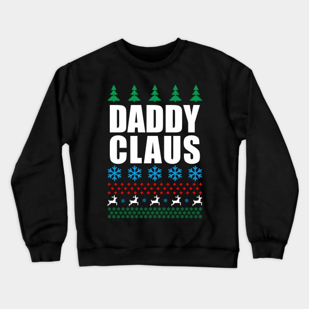 daddy claus  - daddy's home Crewneck Sweatshirt by Siotinkstd